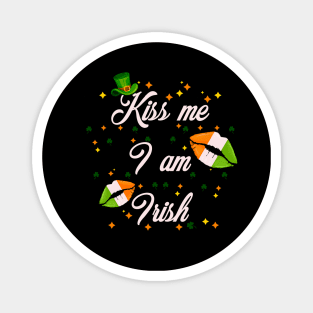 Kiss me I’m Irish st Patrick’s day Magnet